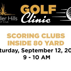 Scoring Clubs Inside 80 Yards Golf Clinic at Candler Hills Golf Club