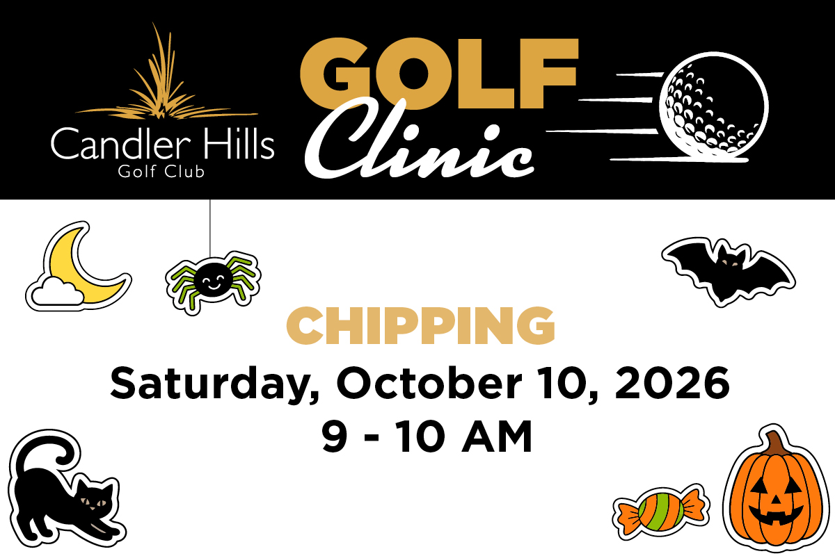 Chipping Golf Clinic at Candler Hills Golf Club, October 10, 2026.