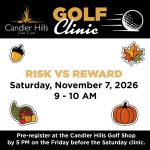 Candler Hills Golf Clinic Risk Vs. Reward.